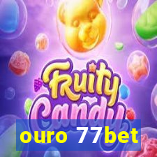 ouro 77bet